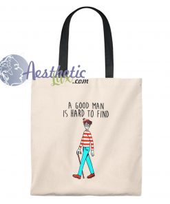 Waldo A Good Man Is Hard Quote Vintage Tote Bag