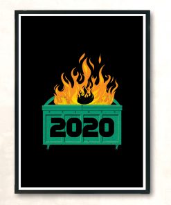 2020 Dumpster Fire Modern Poster Print