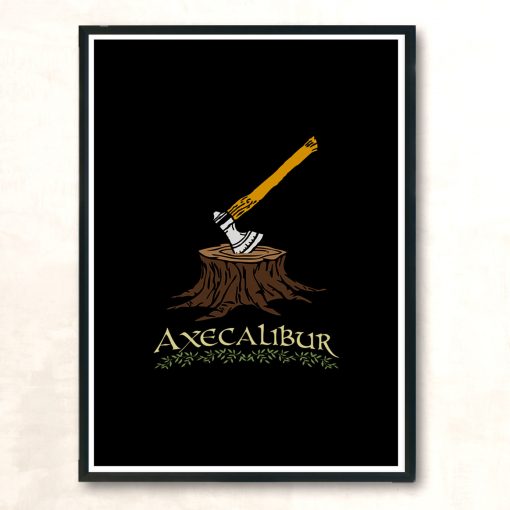 Axecalibur Modern Poster Print