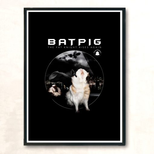 Batpig The Fat Knight Rises Again Modern Poster Print