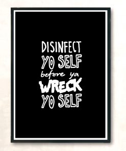 Disinfect Yo Self Disinfectant Meme Modern Poster Print