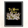 Funny Too Many Tooks Family Vintage Wall Poster