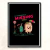 My Neighbors Missing 2020 Modern Poster Print