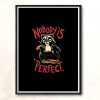 Nobody Is Perfect Modern Poster Print