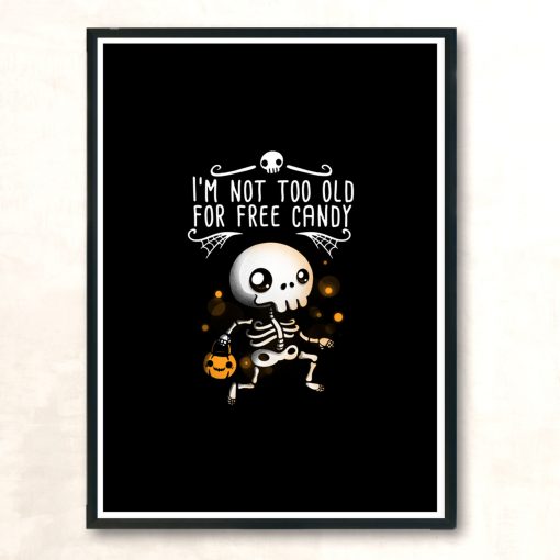 Not Too Old For Free Candy Modern Poster Print