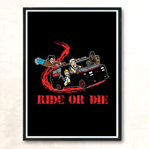 Ride Or Die Modern Poster Print