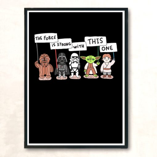 Starwars The Force Is Strong With This One Huge Wall Poster