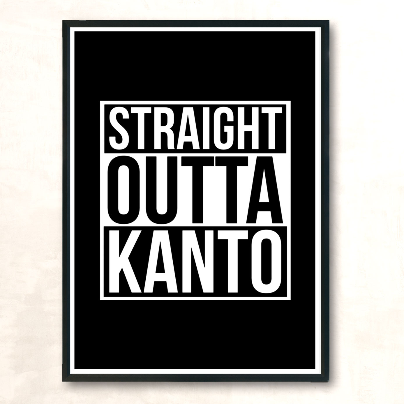 Straight Outta Kanto Modern Poster Print