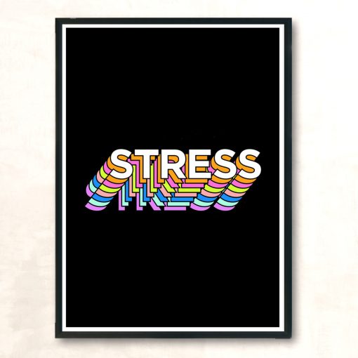 Stresssss Modern Poster Print