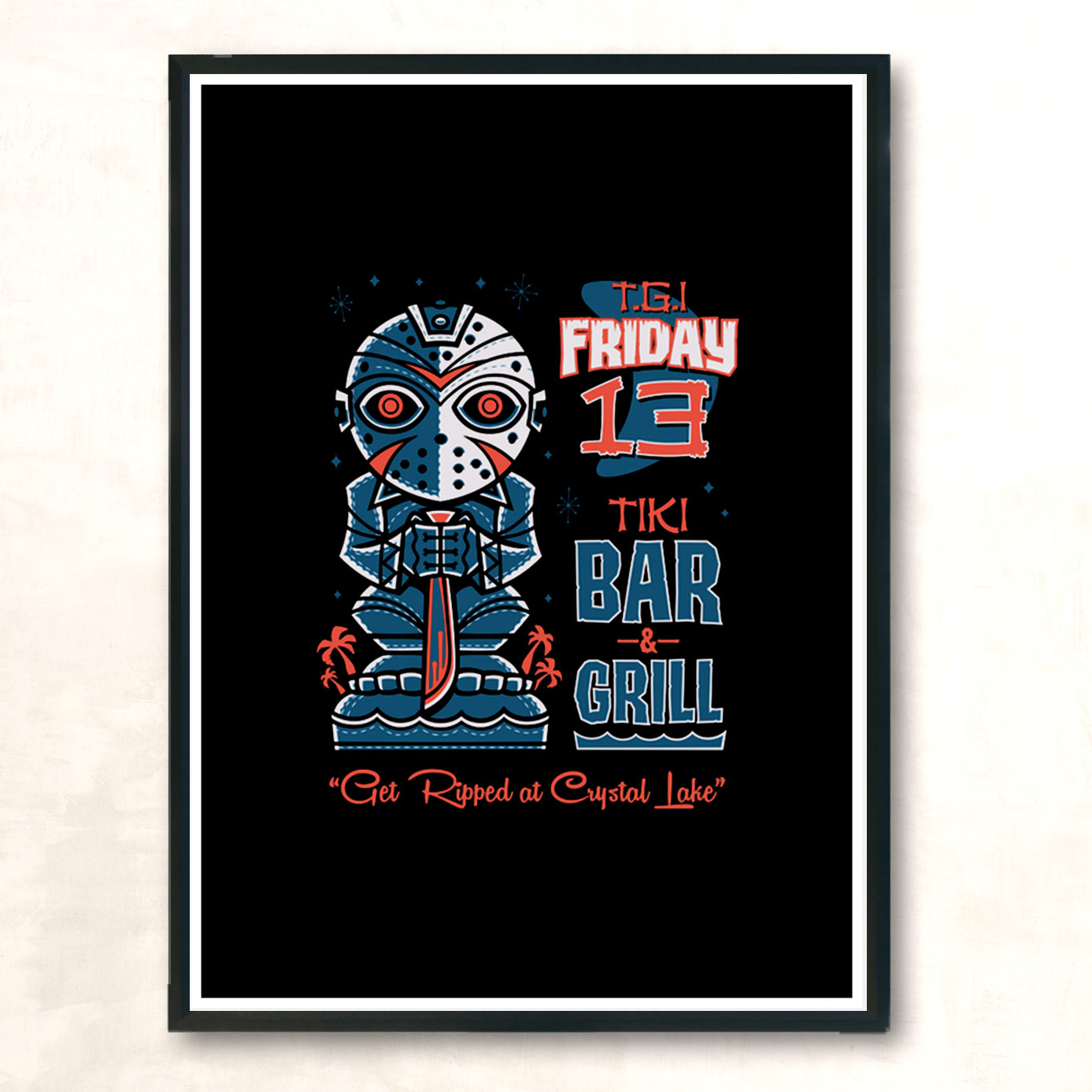 Tgi Friday 13th Tiki Bar Horror Movie Surf Modern Poster Print