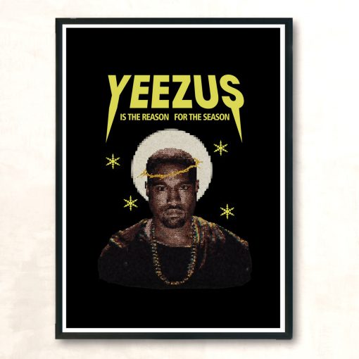 Yeezus Is The Reason Christmas Huge Wall Poster