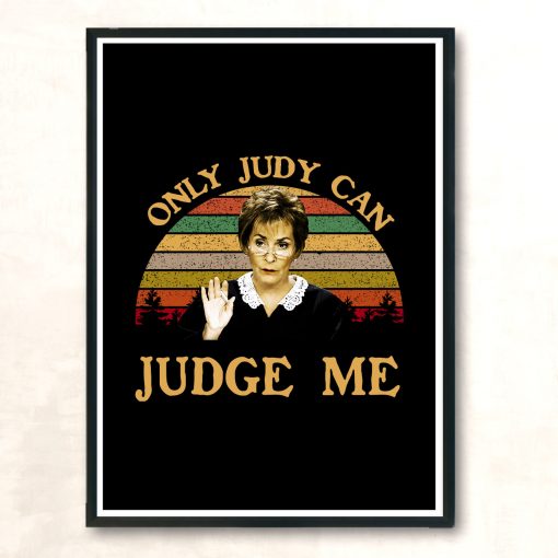 Judy Sheindlin Only Judy Can Judge Me Aesthetic Wall Poster