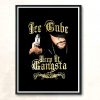 Keep It Gangsta Ice Cube T Shirts Aesthetic Wall Poster