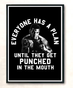Tyson Everyone Has A Plan To Get Punched Style Aesthetic Wall Poster