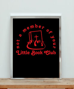 Not A Member Of Your Little Book Club Aesthetic Wall Poster