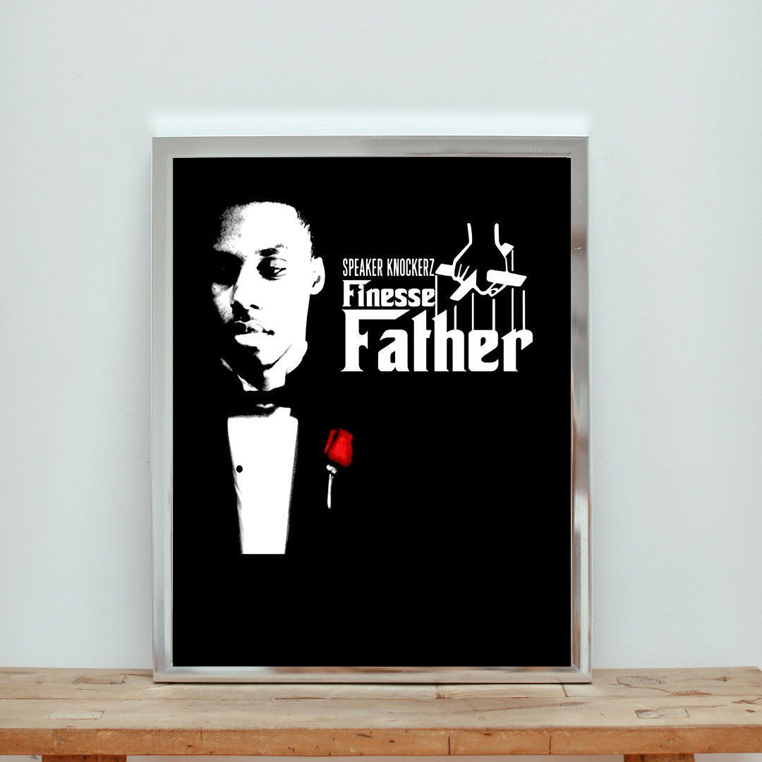 Speaker Knockerz Finesse Father Legend Aesthetic Wall Poster