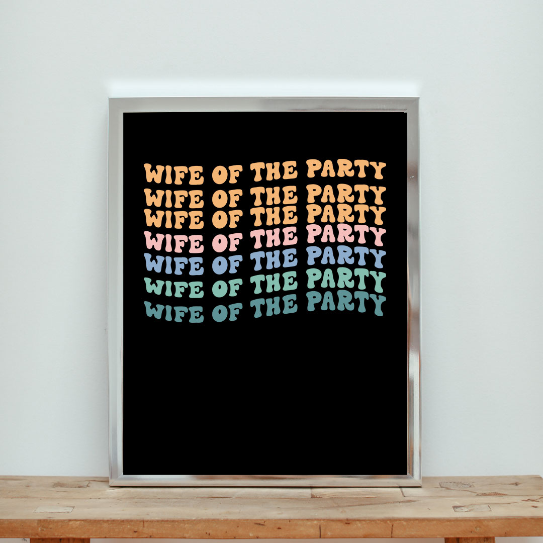 Wife Of The Party Aesthetic Wall Poster